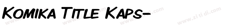 Komika Title Kaps字体转换 Komika Title Kaps字体转换